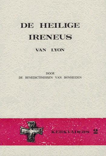 De cover van De heilige Ireneus van Lyon door Benedictinessen van Bonheiden
