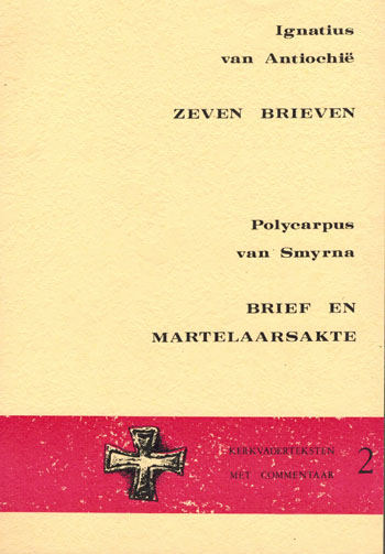 De cover van Zeven Brieven, Brief en martelaarsakte door Hl. Ignatius van Antiochie, Hl. Polycarpus van Smyrna
