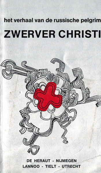 De cover van Zwerver Christi. Het verhaal van de russische pelgrim. door Anonieme Auteur van de XIX eeuw