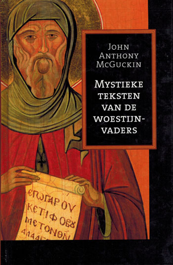 De cover van Mystieke teksten van de woestijnvaders door John Anthony McGuckin