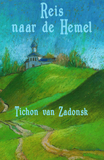 De cover van Reis naar de Hemel door Hl. Tichon van Zadonsk