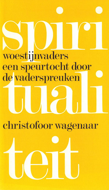 De cover van Spiritualiteit. Woestijnvaders. Een speurtocht door de Vaderspreuken. door Christofoor Wagenaar