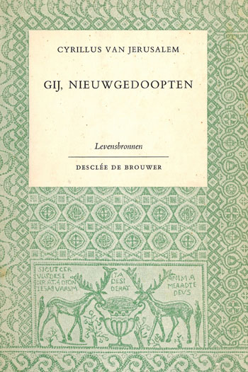 De cover van Gij, nieuwgedoopten door Hl. Cyrillus van Jerusalem