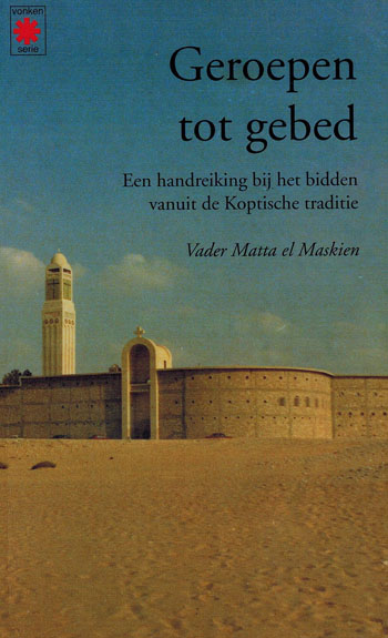 De cover van Geroepen tot gebed. Een handreiking bij het bidden vanuit de Koptische traditie. door Vr. Matta el Maskien