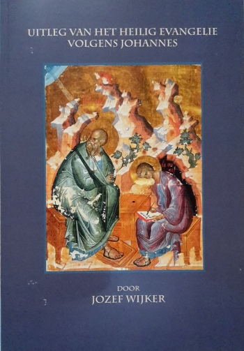De cover van Uitleg van het heilig Evangelie volgens Johannes door Lz. Jozef Wijker
