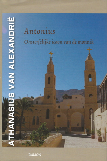 De cover van Antonius. Onsterfelijke icoon van de monnik. door Hl. Athanasius van Alexandrie