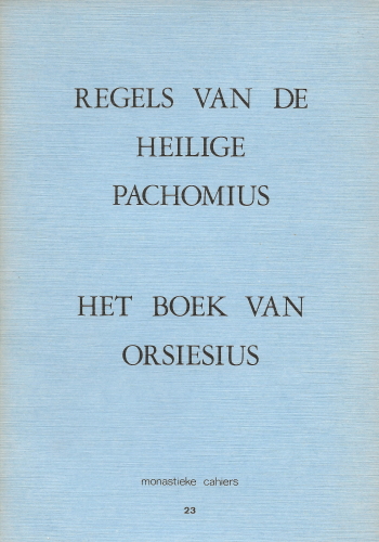 De cover van Regels van de heilige Pachomius. Het boek van Orsiesius. door Hl. Pachomius de Grote, vr.Orsiesius