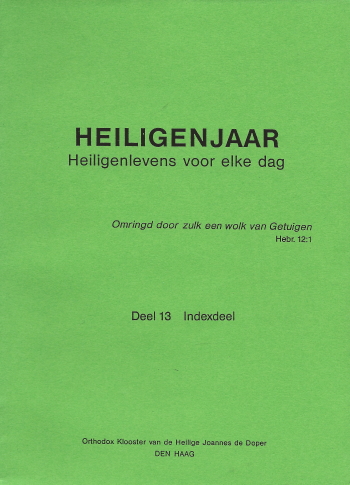 De cover van Heiligenjaar. Heiligenlevens voor elke dag. Deel 13. Indexdeel. door Archimandriet Adriaan (Korporaal)