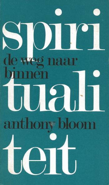 De cover van Spiritualiteit. De weg naar binnen. door Metropoliet Anthony (Bloom) van Sourozh