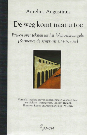 De cover van De weg komt naar u toe. Preken over teksten uit het Johannesevangelie. door Aurelius Augustinus