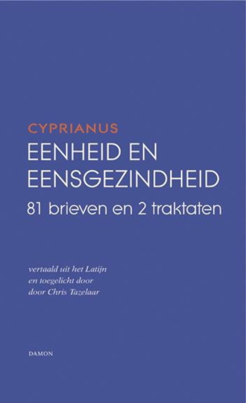 De cover van Cyprianus. Eenheid en eensgezindheid. door Hl. Cyprianus van Carthago
