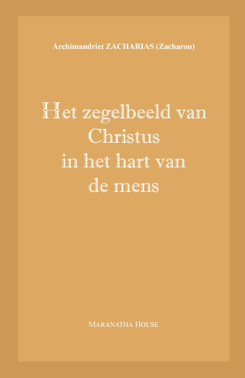 De cover van Het zegelbeeld van Christus in het hart van de mens. door Archimandriet Zacharias (Zacharou)
