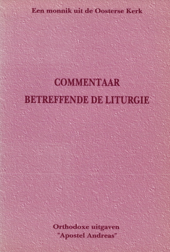 De cover van Commentaar betreffende de Liturgie door Een monnik van de Oosterse Kerk - archimandriet Lev (Gillet)
