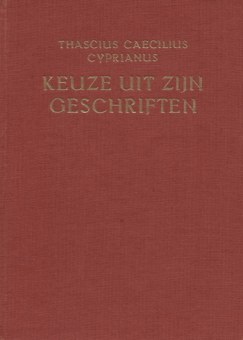 De cover van Keuze uit zijn geschriften door Hl. Cyprianus van Carthago