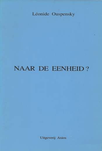 De cover van Naar de eenheid? door Leonide Ouspensky