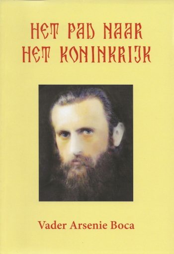 De cover van Het pad naar het Koninkrijk door Vader Arsenie Boca