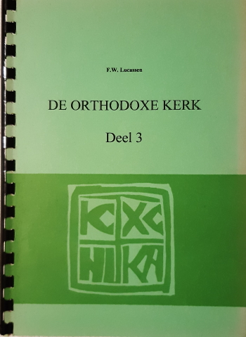 De cover van De Orthodoxe kerk. Deel 3. door F.W.Lucassen