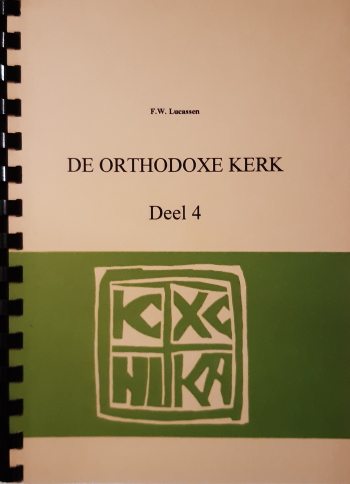 De cover van De Orthodoxe kerk. Deel 4. door F.W.Lucassen