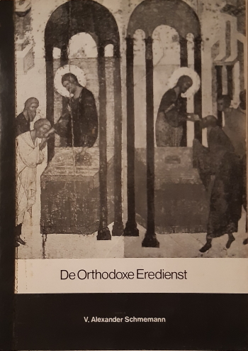 De cover van De Orthodoxe Eredienst. Uit "Liturgie en Leven: Christelijke ontwikkeling door liturgische ervaring." door Vr. Alexander Schmemann