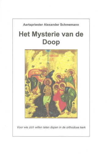 De cover van Het Mysterie van de Doop. Voor wie zich willen laten dopen in de Orthodoxe Kerk. door Vr. Alexander Schmemann