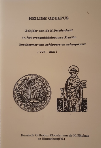 De cover van Heilige Odulphus. Belijder van de H.Dreeenheid in de vroegmiddeleeuwse Fryslan beschermer van schippers en scheepvaart. (775-855) door vr. Jewsewy (Vaillant)