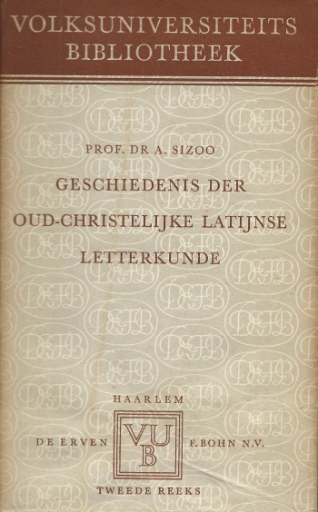 De cover van Geschiedenis der oud-christelijke Latijnse letterkunde door dr. A. Sizoo